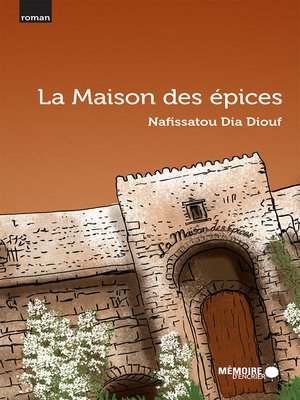 cover image of La Maison des épices